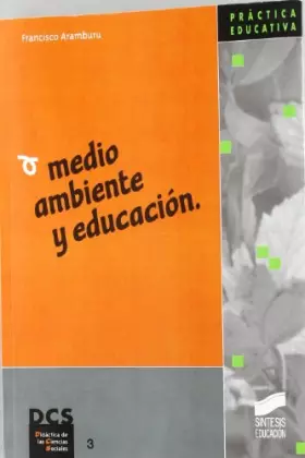 Couverture du produit · Medio ambiente y educación (SIN COLECCION)