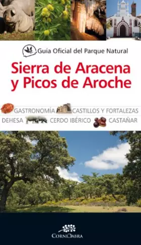 Couverture du produit · Guia Of. Parque Nat. Sierra De Aracena y Picos de Aroche (Cornicabra)