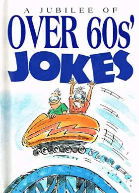 Couverture du produit · A Jubilee of over 60S' Jokes