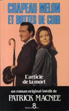 Couverture du produit · Chapeau melon et bottes de cuir Tome 1 : L'article de la mort