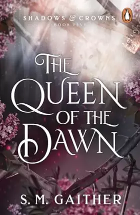 Couverture du produit · The Queen of the Dawn (Shadows & Crowns)