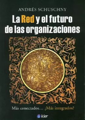 Couverture du produit · La Red y el futuro de las organizaciones (Spanish Edition)