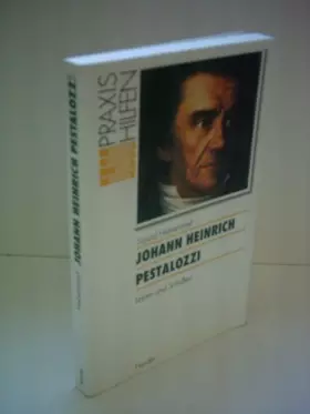 Couverture du produit · Johann Heinrich Pestalozzi. Leben und Schriften.