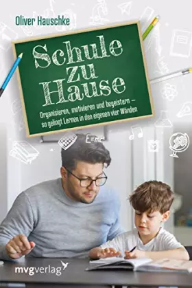 Couverture du produit · Schule zu Hause: Organisieren, motivieren und begeistern – so gelingt lernen in den eigenen vier Wänden