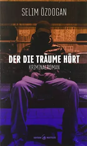 Couverture du produit · Der die Träume hört: Kriminalroman
