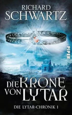 Couverture du produit · Die Krone von Lytar (Die Lytar-Chronik 1): Die Lytar-Chronik 1