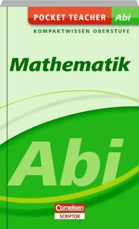 Couverture du produit · Pocket Teacher Abi Mathematik: Kompaktwissen Oberstufe