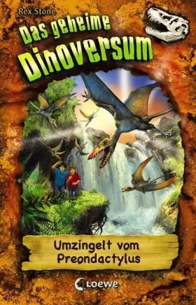 Couverture du produit · Das geheime Dinoversum 17. Umzingelt vom Preondactylus