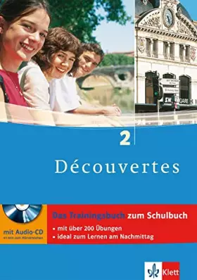 Couverture du produit · Découvertes 2 - Das Trainingsbuch: 2. Lernjahr, passend zum Lehrwerk (Découvertes. Ausgabe ab 2004)