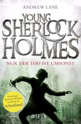 Couverture du produit · Young Sherlock Holmes: Nur der Tod ist umsonst - Sherlock Holmes ermittelt in Schottland