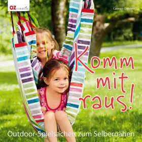 Couverture du produit · Komm mit raus!: Outdoor-Spielsachen zum Selbernähen