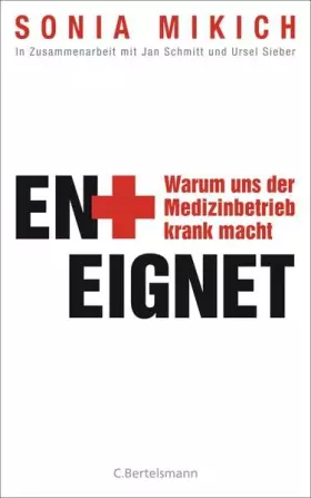Couverture du produit · Enteignet: Warum uns der Medizinbetrieb krank macht