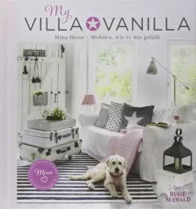 Couverture du produit · My Villa Vanilla: Wohnen, wie es mir gefällt