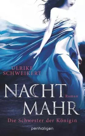 Couverture du produit · Nachtmahr - Die Schwester der Königin: Roman (Nachtmahr-Reihe, Band 2)