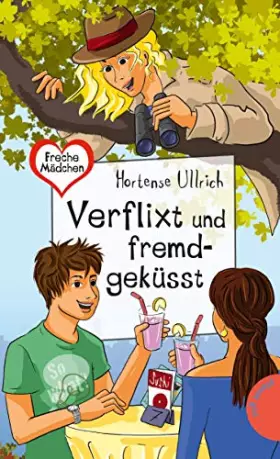 Couverture du produit · Freche Mädchen – freche Bücher!: Verflixt und fremdgeküsst