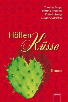 Couverture du produit · Höllenküsse: Die Arena Thriller