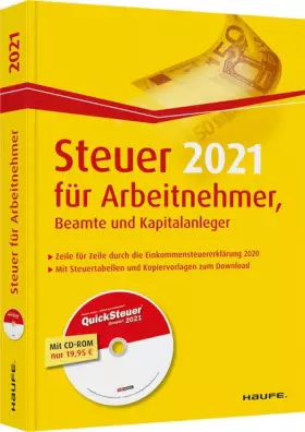 Couverture du produit · Steuer 2021 für Arbeitnehmer, Beamte und Kapitalanleger - inkl. CD-ROM (Haufe Steuerratgeber)