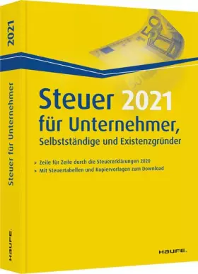 Couverture du produit · Steuer 2021 für Unternehmer, Selbstständige und Existenzgründer (Haufe Steuerratgeber)