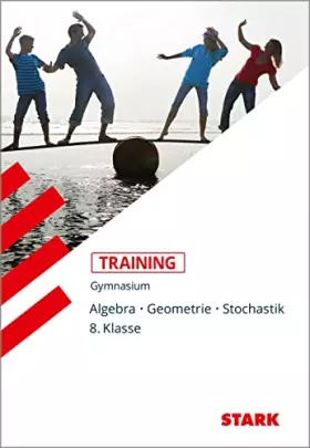 Couverture du produit · STARK Training Gymnasium - Mathematik Algebra / Geometrie / Stochastik 8. Klasse