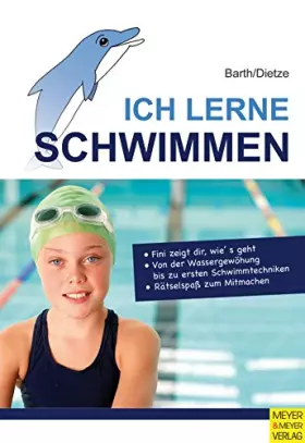 Couverture du produit · Ich lerne Schwimmen: Fini zeigt dir, wie's geht Von der ersten Wassergewöhnung bis zu ersten Schwimmtechniken Rätselspaß zum Mi