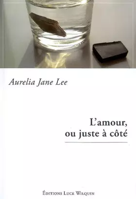 Couverture du produit · L'amour, ou juste à côté