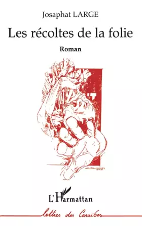 Couverture du produit · Les Récoltes de la folie