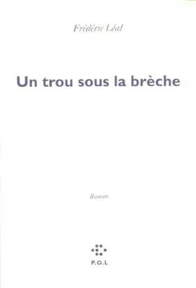 Couverture du produit · Un trou sous la brèche