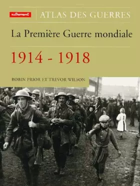 Couverture du produit · La Première Guerre mondiale : 1914 - 1918