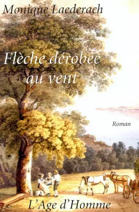 Couverture du produit · La Flèche dérobée au vent