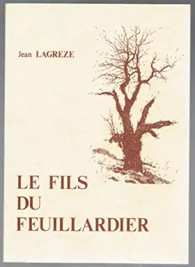 Couverture du produit · Le fils du feuillardier