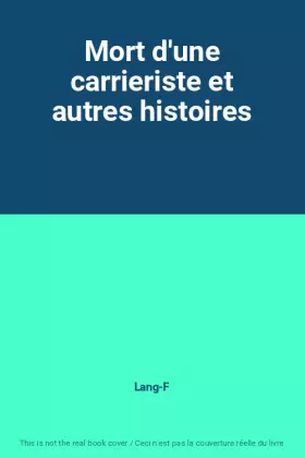 Couverture du produit · Mort d'une carrieriste et autres histoires