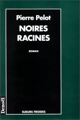 Couverture du produit · Noires racines