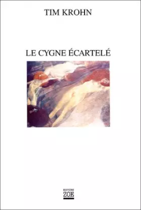 Couverture du produit · Le Cygne écartelé