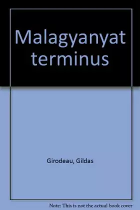 Couverture du produit · Malagyanyat terminus