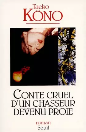 Couverture du produit · Conte cruel d'un chasseur devenu proie