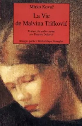 Couverture du produit · La vie de Malvina TrifkoviÂc