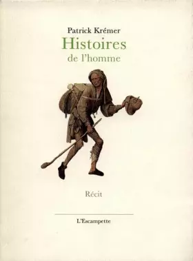 Couverture du produit · Histoires de l'homme: Récit