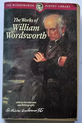 Couverture du produit · THE WORKS OF WILLIAM WORDSWORTH