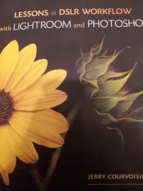 Couverture du produit · Lessons in Digit DSLR Workflow with Lightroom and Photoshop