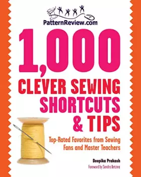 Couverture du produit · PatternReview.com 1,000 Clever Sewing Shortcuts and Tips: Top-Rated Favorites from Sewing Fans and Master Teachers