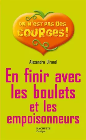 Couverture du produit · En finir avec les boulets et les empoisonneurs