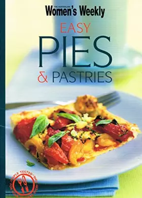 Couverture du produit · Easy Pies and Pastries ( " Australian Women's Weekly " Mini)
