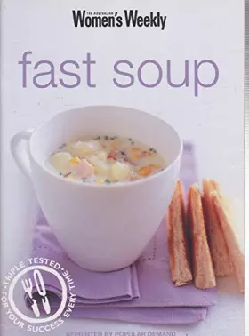 Couverture du produit · FAST SOUP ("AUSTRALIAN WOMEN'S WEEKLY" S.)
