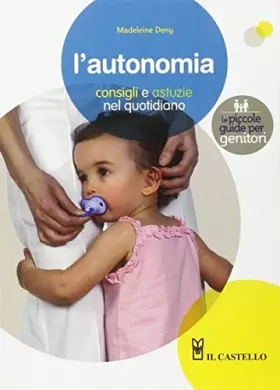 Couverture du produit · L'autonomia. Consigli e astuzie nel quotidiano