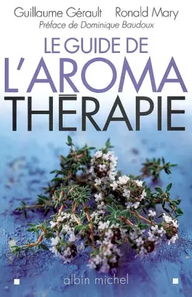 Couverture du produit · Le guide de l'aromathérapie