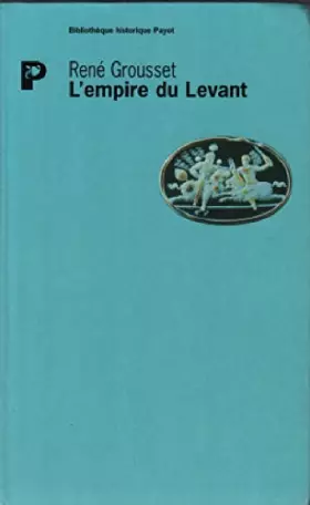 Couverture du produit · L'empire du Levant : Histoire de la question d'Orient