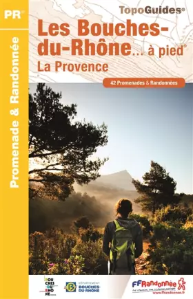 Couverture du produit · BOUCHES DU RHONE A PIED NED 2016 - 13 - PR - D013