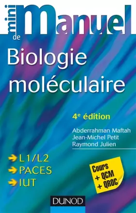 Couverture du produit · Mini Manuel de Biologie moléculaire - 4e éd. - Cours + QCM + QROC: Cours + QCM + QROC