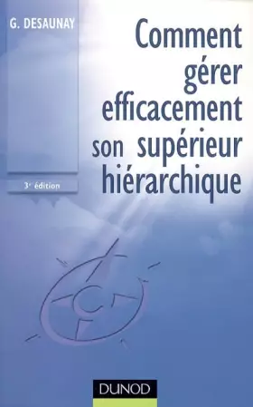 Couverture du produit · Comment gérer efficacement son superieur hiérarchique