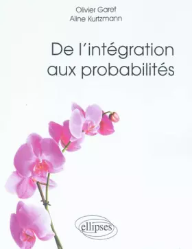 Couverture du produit · De l'intégration aux probabilités